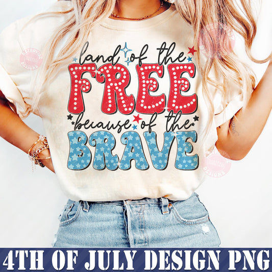 Land of The Free because of the Brave PNG, Digital Download Png, Bright Doodle, Dalmatian Dots, Independence Day png, Mom Shirt Design,